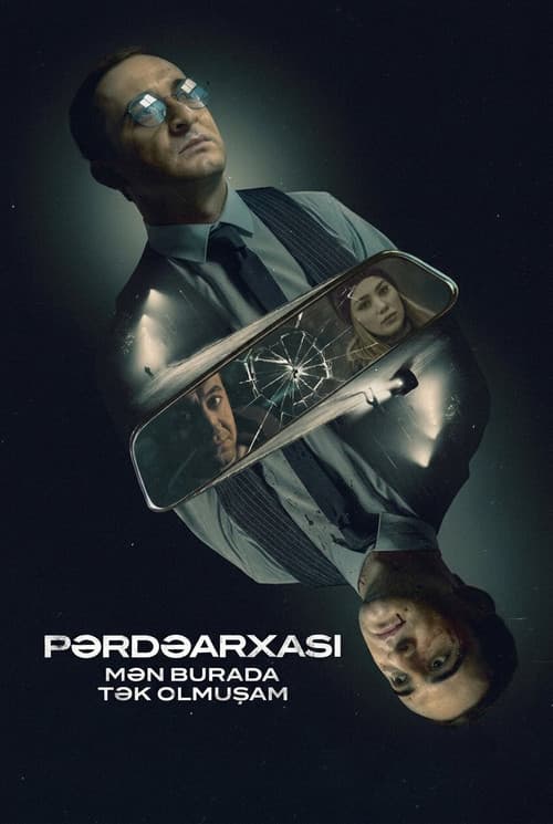 Behind the Scenes: I've Been Here Alone — poster