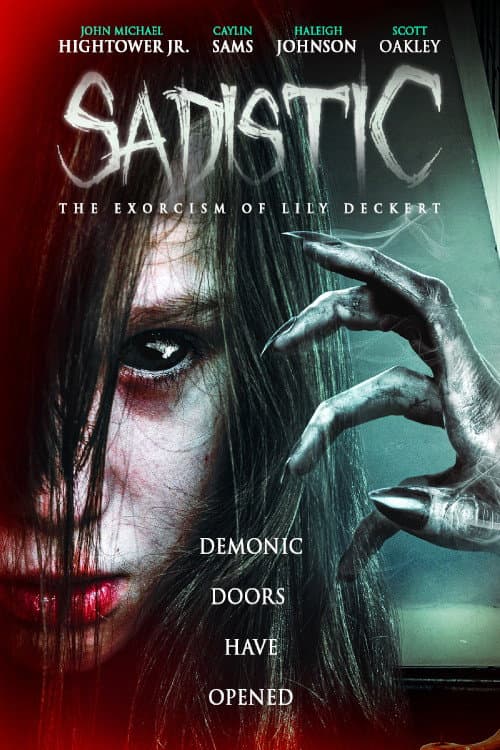 Sadistic: The Exorcism Of Lily Deckert — poster