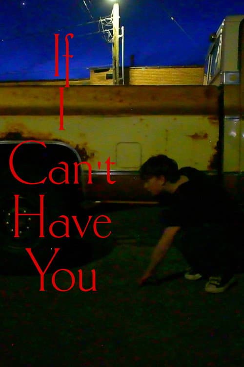 If I Cant Have You — poster