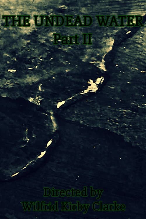 The Undead Water - Part II — poster