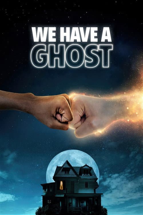 We Have a Ghost — poster