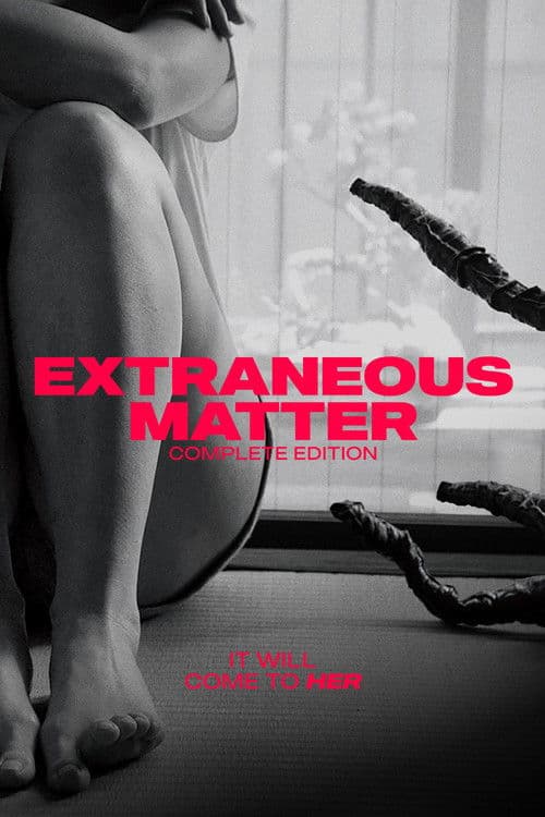 Extraneous Matter Complete Edition — poster