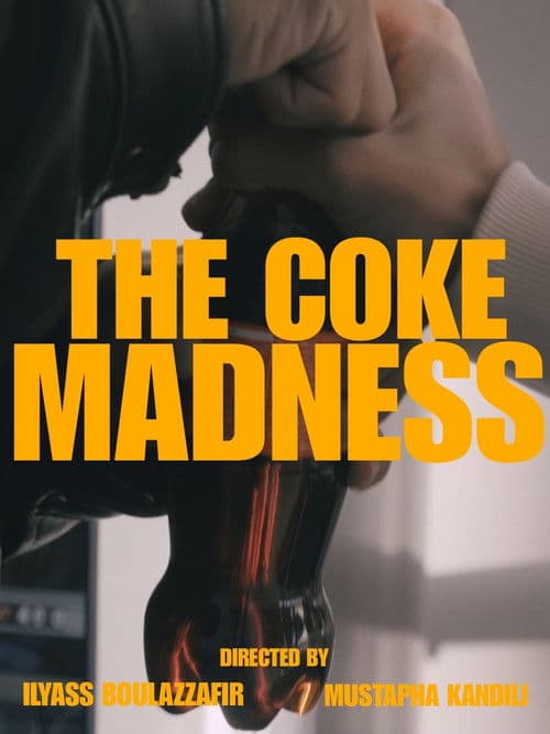 THE COKE MADNESS — poster