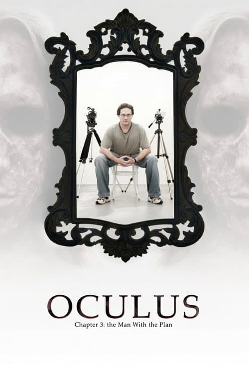 Oculus: Chapter 3 – The Man with the Plan — poster