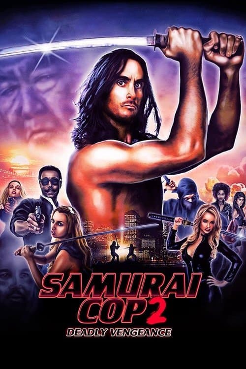 Samurai Cop 2: Deadly Vengeance — poster