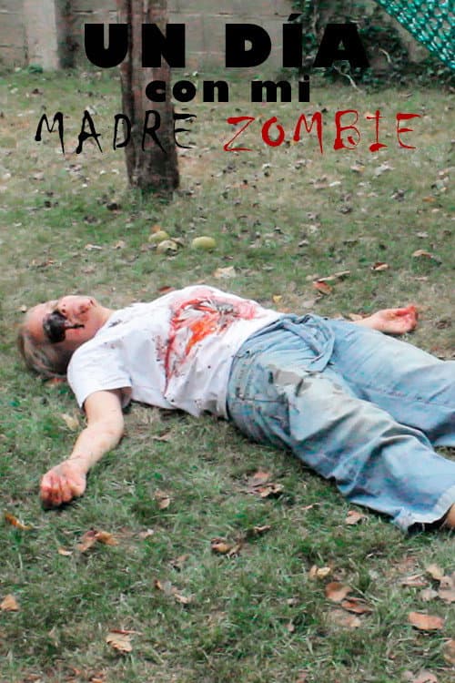 Un día con mi madre zombie — poster