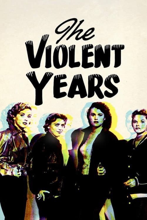 The Violent Years — poster
