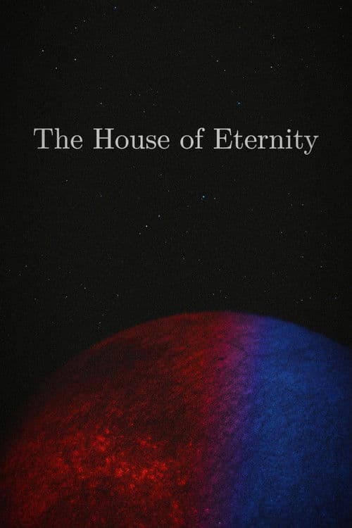 The House of Eternity — poster