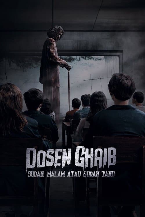 Dosen Ghaib: It's Nighttime or You Already Know — poster