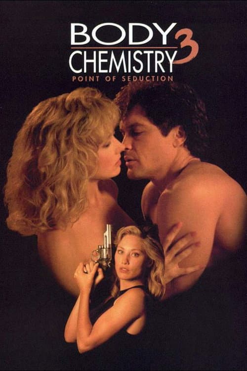 Point of Seduction: Body Chemistry III — poster