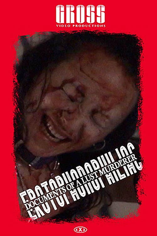Erotophonophiliac: Documents of a Lust Murderer — poster