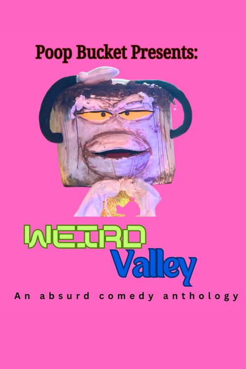 Weird Valley — poster