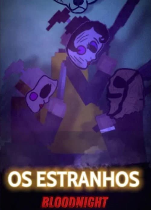 OS ESTRANHOS: BLOODNIGHT — poster