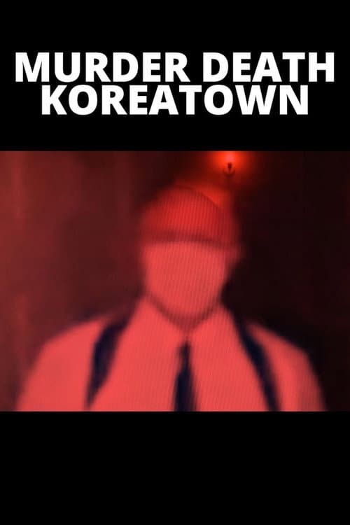 Murder Death Koreatown — poster