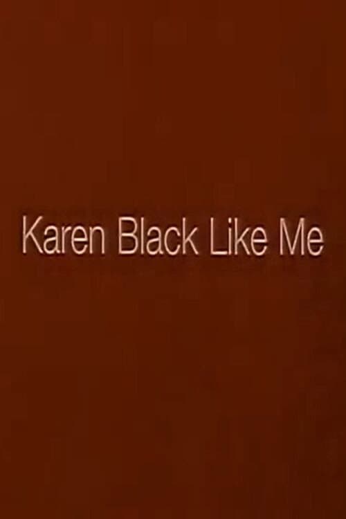 Karen Black Like Me — poster