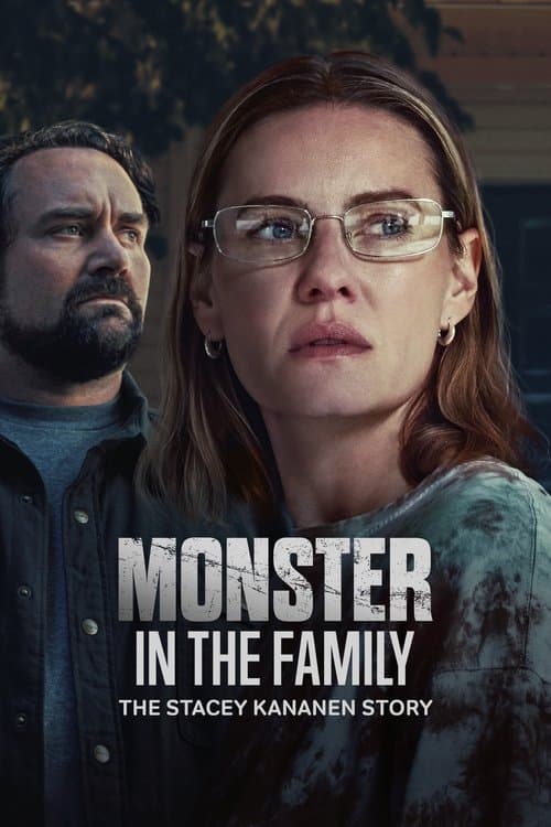 Monster in the Family: The Stacey Kananen Story — poster