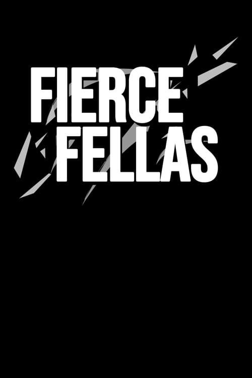 Fierce Fellas — poster