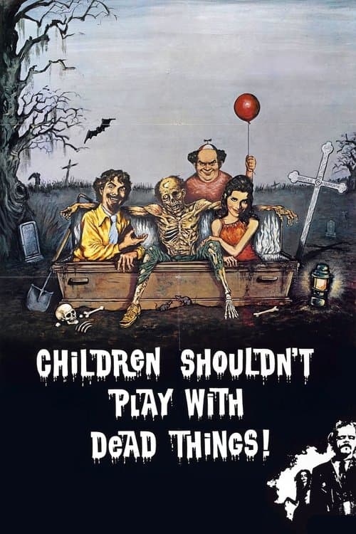 Children Shouldn't Play with Dead Things — poster