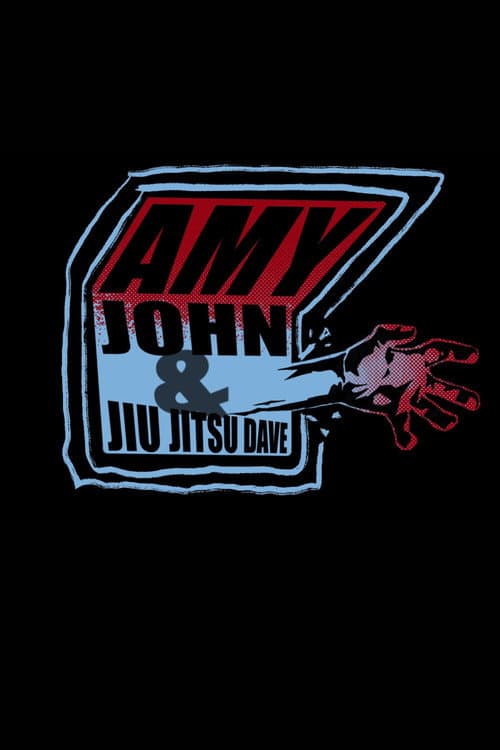 Amy John & Jiu Jitsu Dave — poster