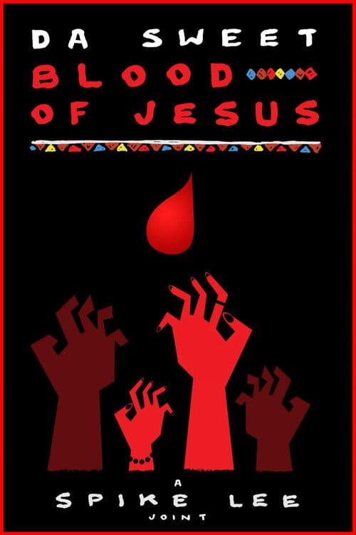 Poster for Da Sweet Blood of Jesus