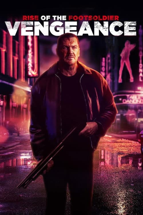 Rise of the Footsoldier: Vengeance — poster