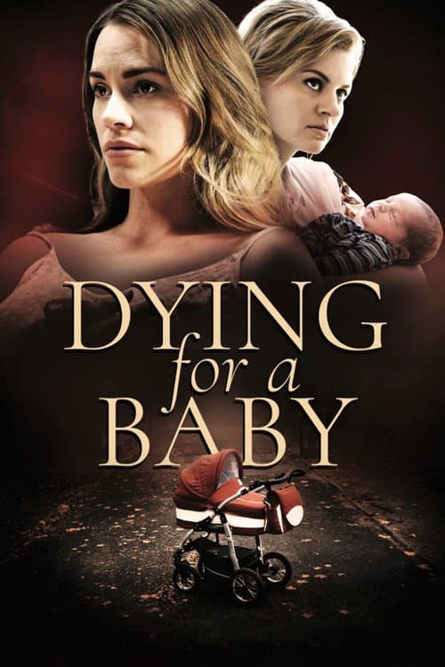 Poster for Dying for a Baby