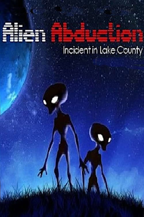 Alien Abduction: Incident in Lake County — poster