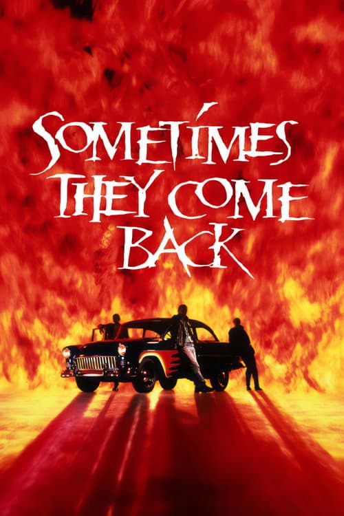 Sometimes They Come Back — poster
