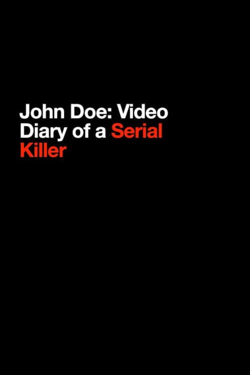 John Doe: Video Diary of a Serial Killer — poster