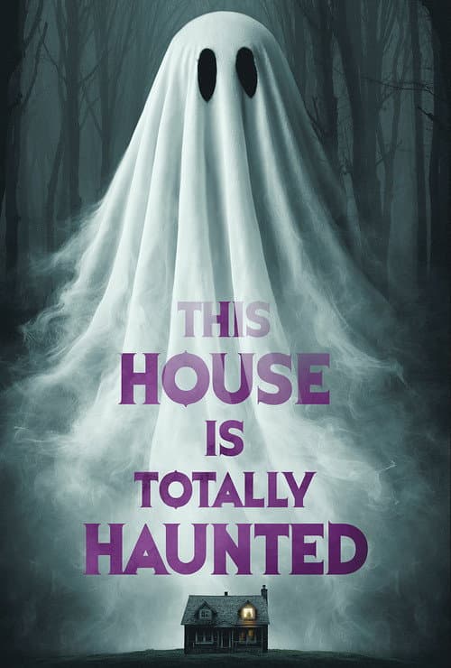This House Is Totally Haunted — poster