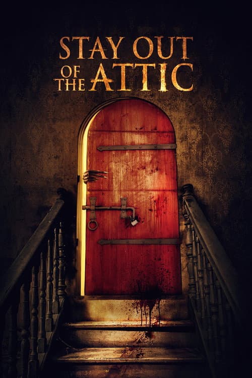 Stay Out of the Attic — poster