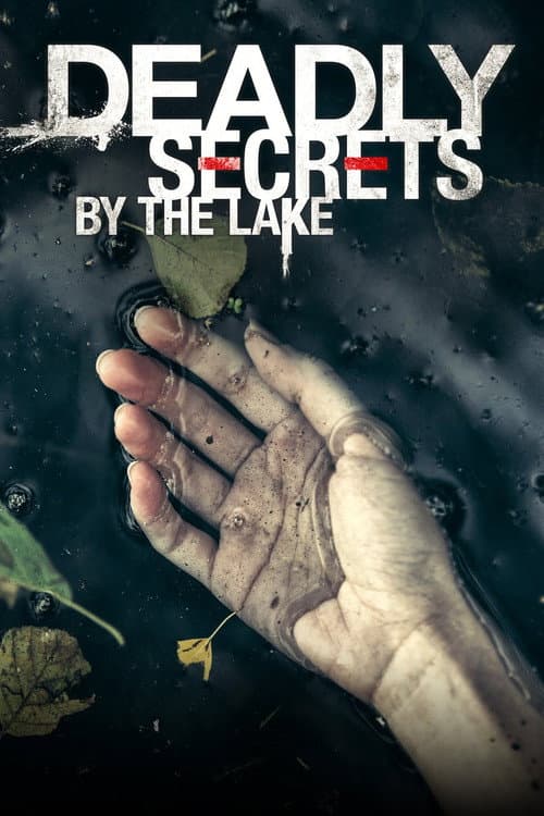 Deadly Secrets by the Lake — poster