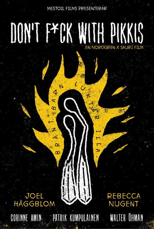 Don't F*ck With Pikkis — poster
