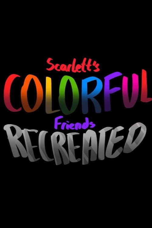 Scarlett's Colorful Friends — poster
