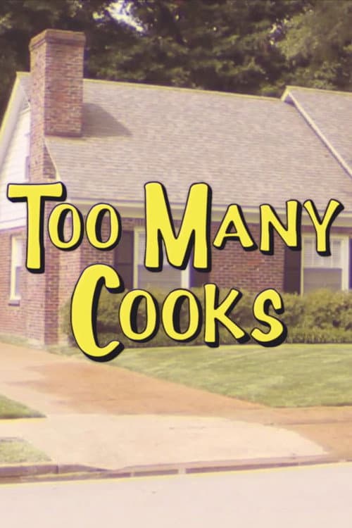 Too Many Cooks — poster