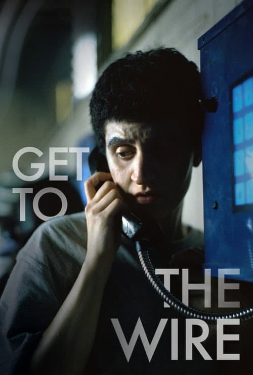 Get to the Wire — poster