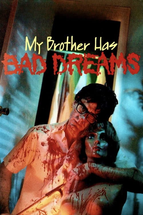 My Brother Has Bad Dreams — poster