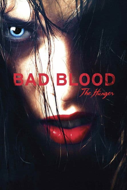 Bad Blood... the Hunger — poster