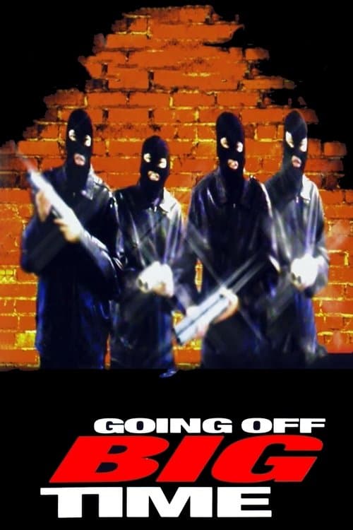 Going Off Big Time — poster