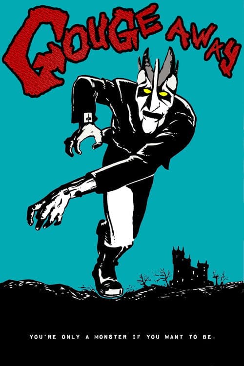 Gouge Away — poster