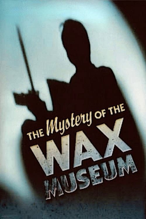 Mystery of the Wax Museum — poster