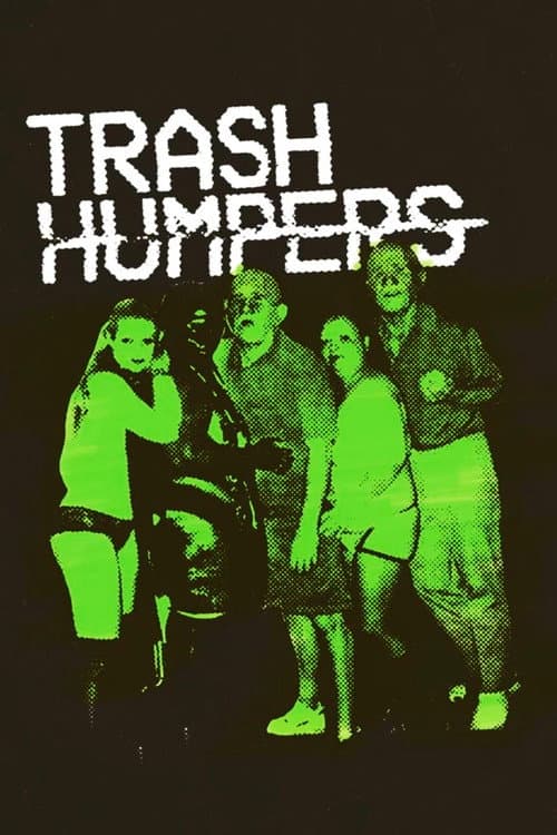 Trash Humpers — poster