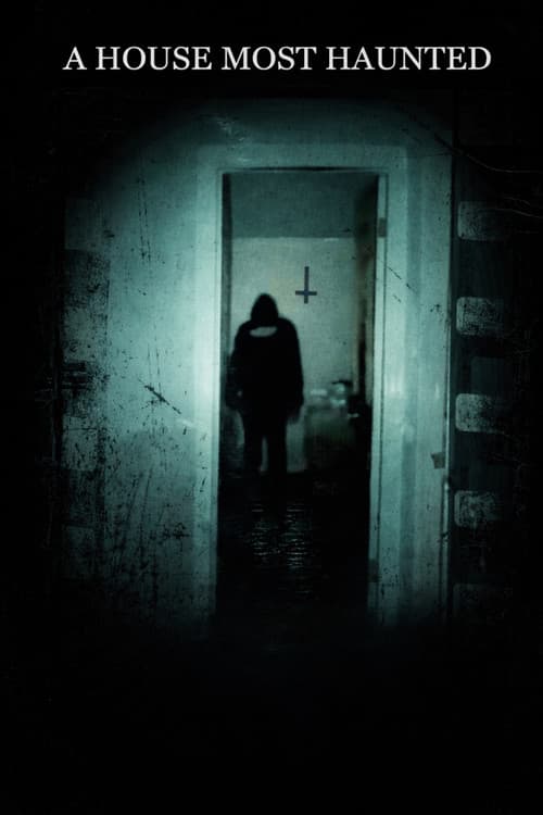 A House Most Haunted — poster