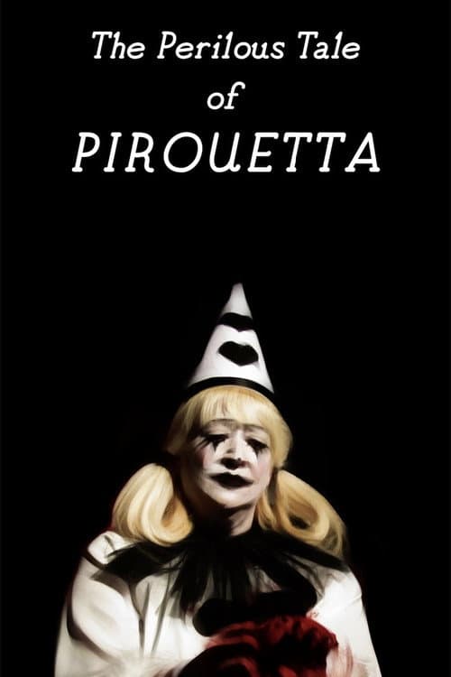The Perilous Tale of Pirouetta — poster