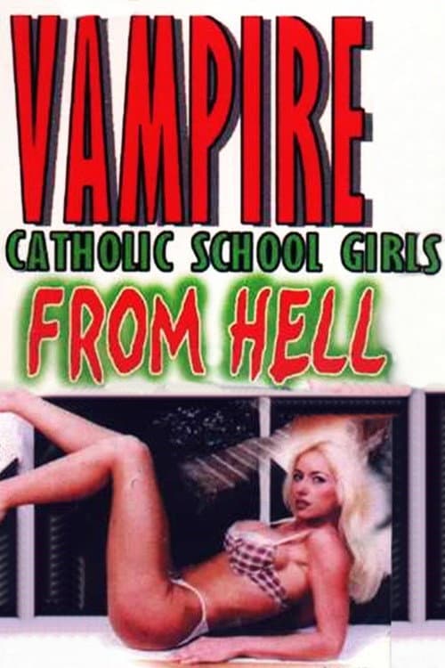 Vampire Catholic School Girls from Hell — poster