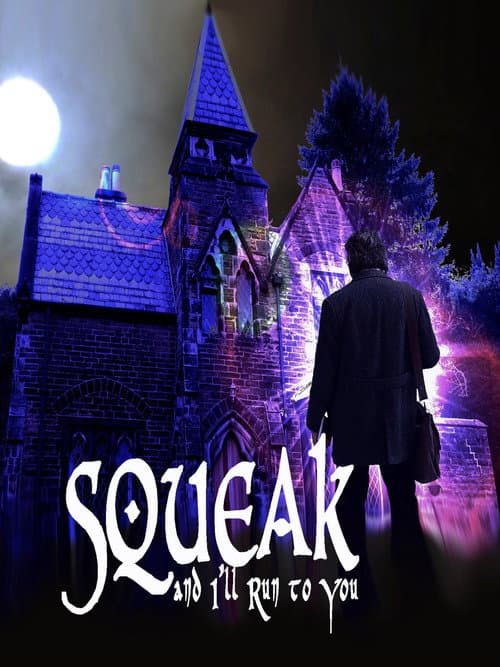 Squeak and I'll Run to You — poster