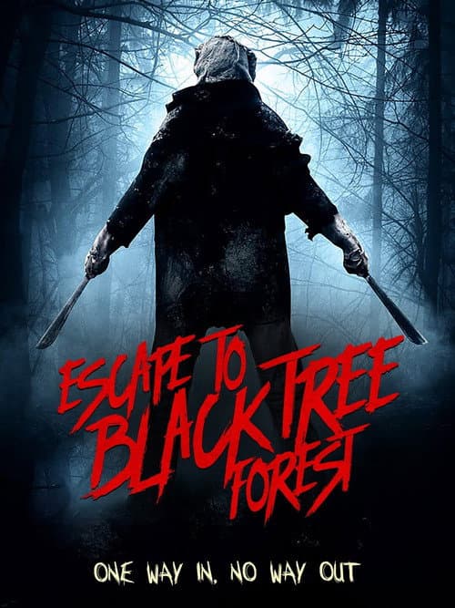 Escape To Black Tree Forest — poster