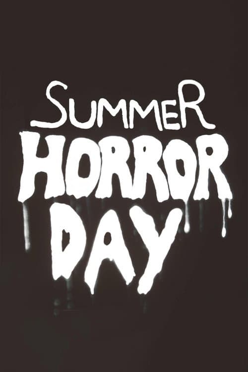 Summer Horror Day — poster