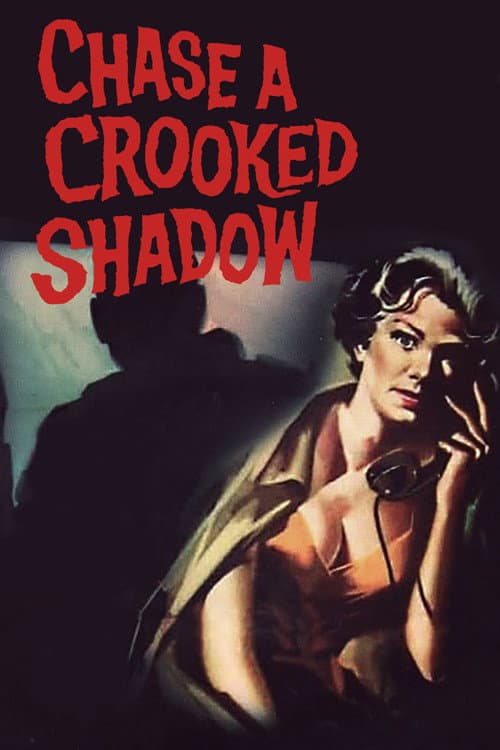 Chase a Crooked Shadow — poster