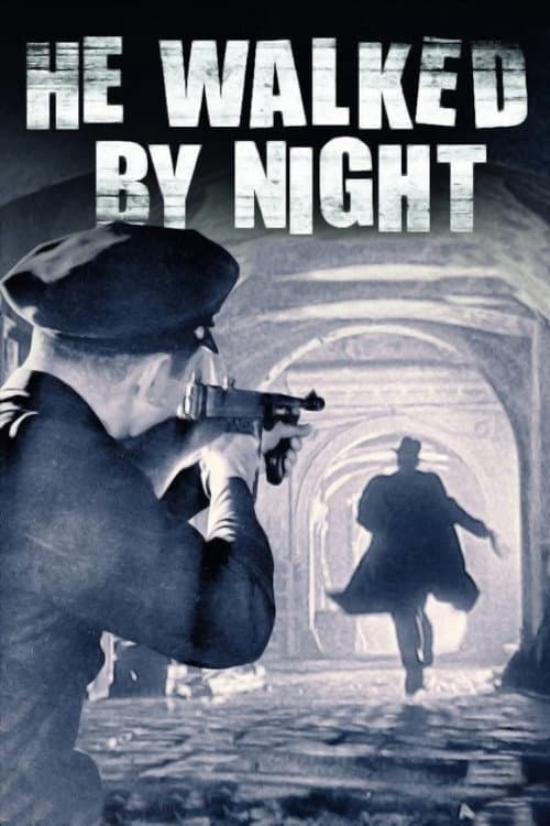 He Walked by Night — poster